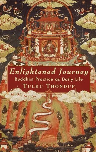 Enlightened Journey: Buddhist Practice as Everyday Life: Buddhist Practice as Daily Life